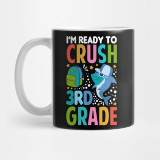 I'm Ready To Crush 3rd Grade Shark Back To School Mug